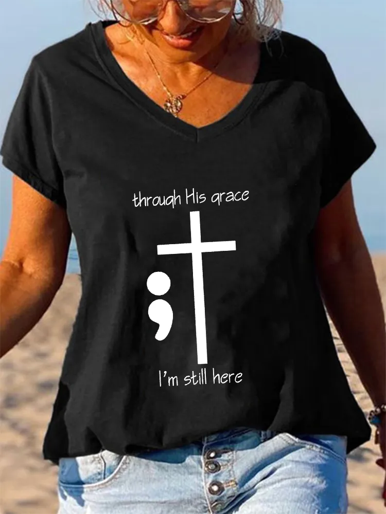 Women'S V-Neck Short-Sleeved T-Shirt Through His Grace I'M Still Here Prints