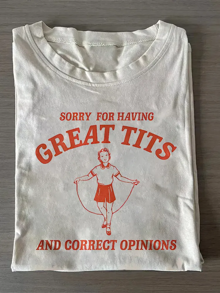 Sorry For Having Great Tits T-Shirt