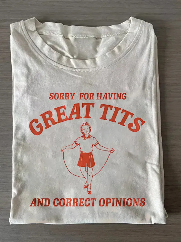 Sorry For Having Great Tits T-Shirt