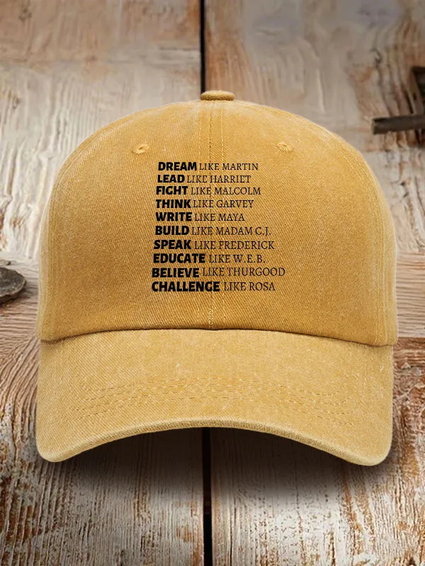 Dream Like Martin Lead Like Harrilt Fight Like Malcolm Washed Baseball Cap