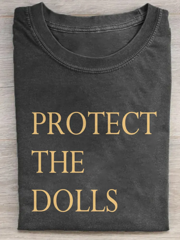Protect The Dolls T-Shirt