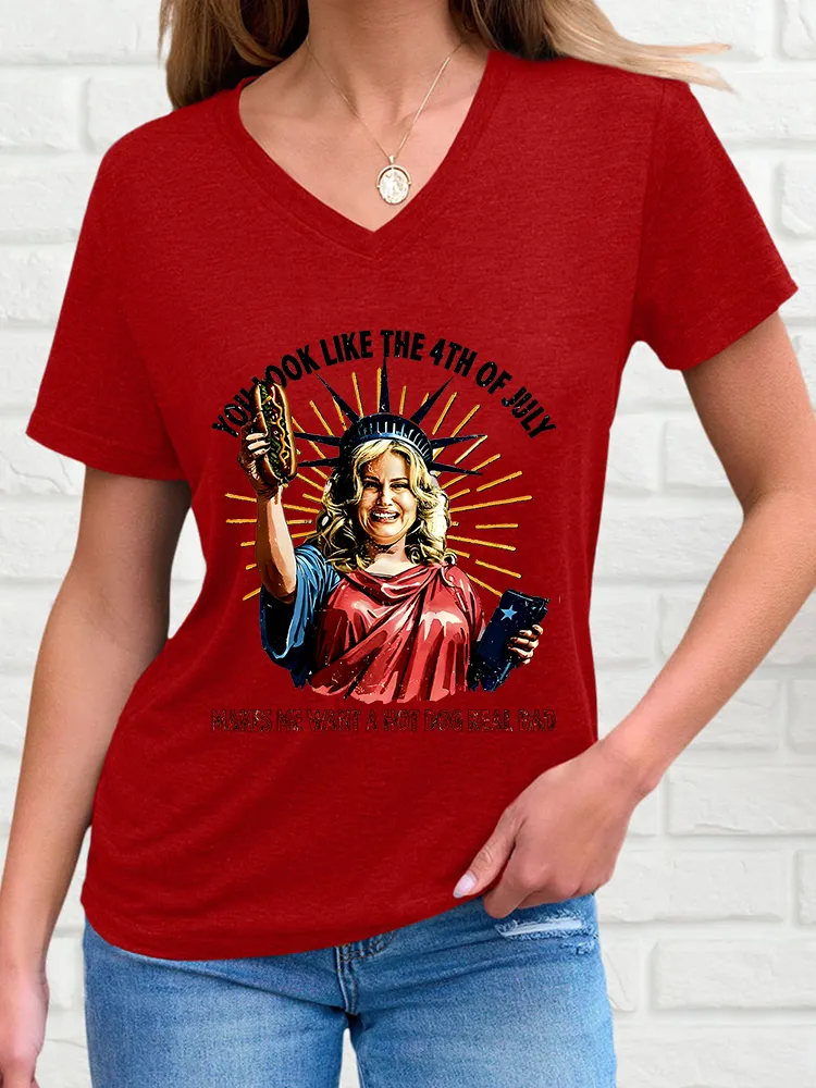 Woman'S You Look Like The 4Th Of July Makes Me Want A Hot Dog Real Bad V-Neck And Short Sleeves T-Shirt