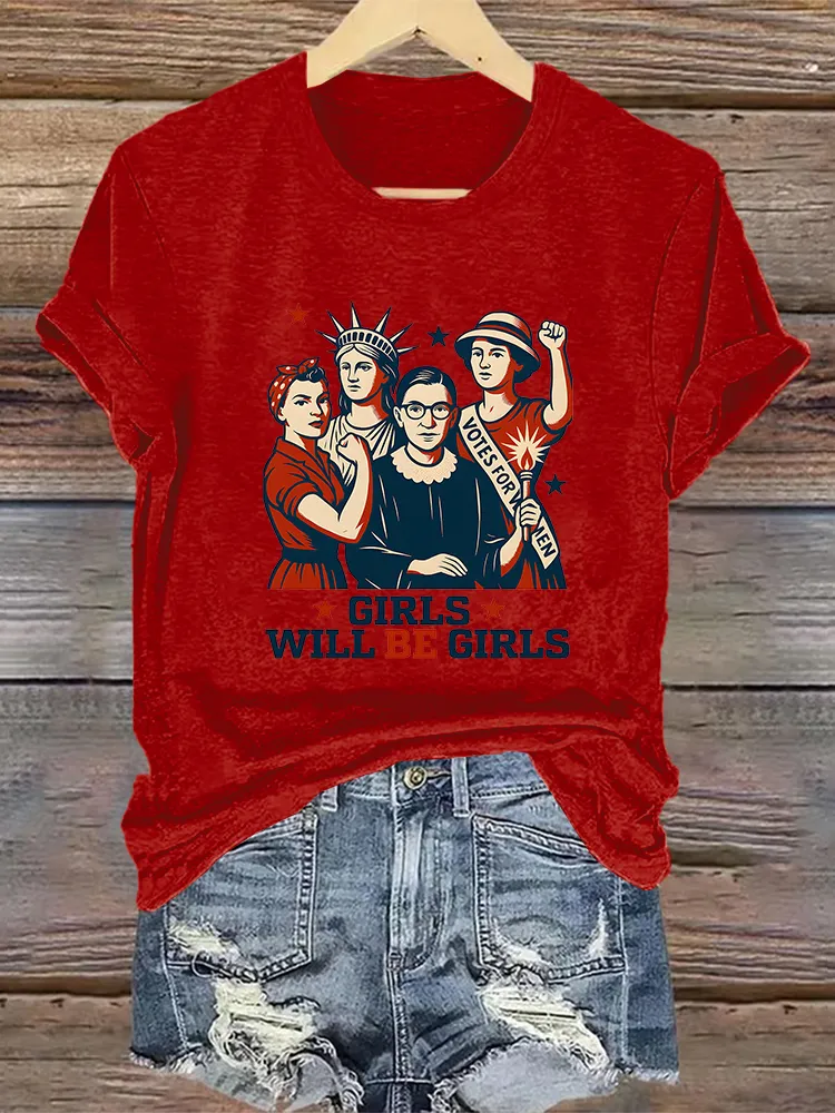 Woman'S Girls Will Be Girls Crew Neck Short Sleeve T-Shirt