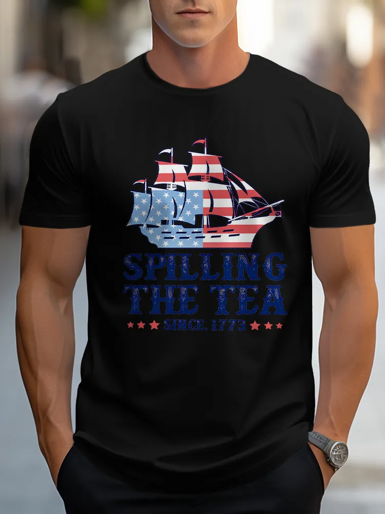 Man'S Spilling The Tea Since 1773 Round-Neck Short-Sleeved T-Shirt