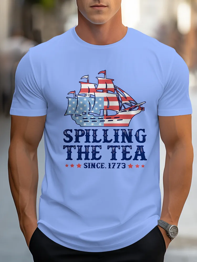 Man'S Spilling The Tea Since 1773 Round-Neck Short-Sleeved T-Shirt