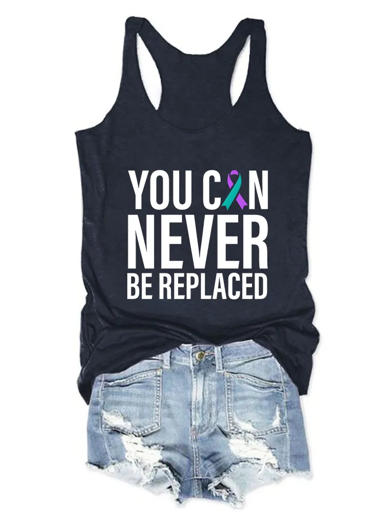 Women'S Round-Neck Sleeveless Vest You Can Never Be Replaced Prints