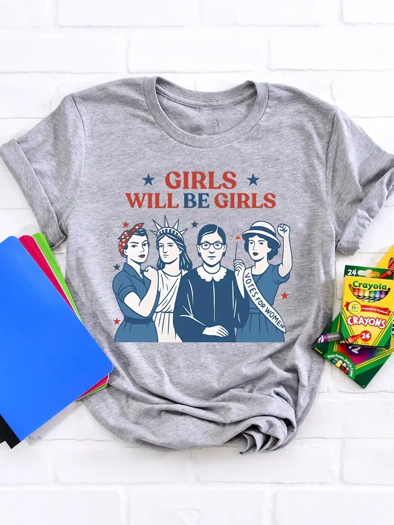 Girls Will Be Girls Women'S Rights Teacher T-Shirt