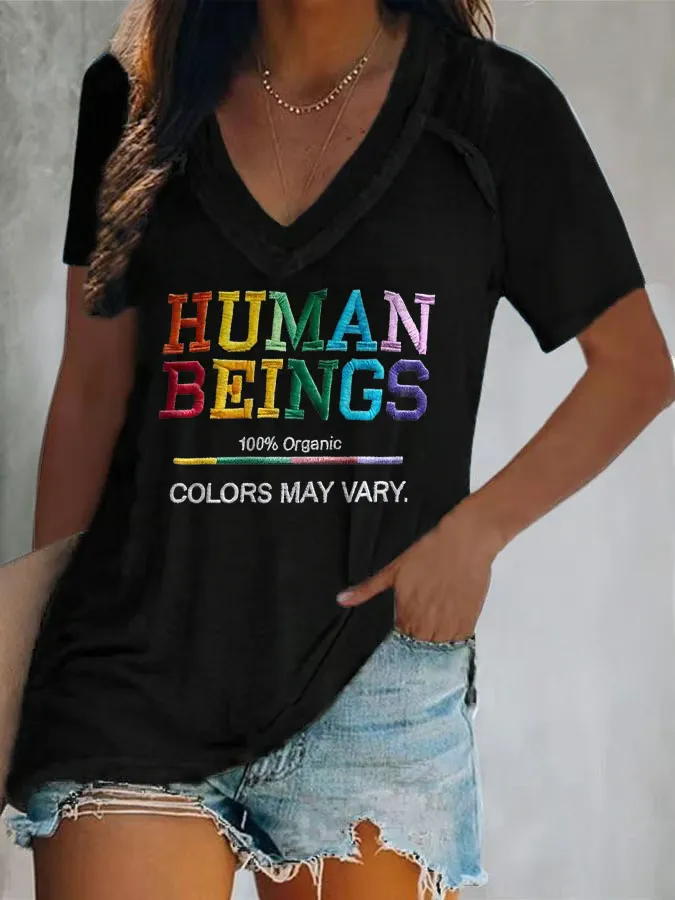 V-Neck Retro Human Beings 100% Organic Colors May Vary Human Rights Equality Pride Print T-Shirt