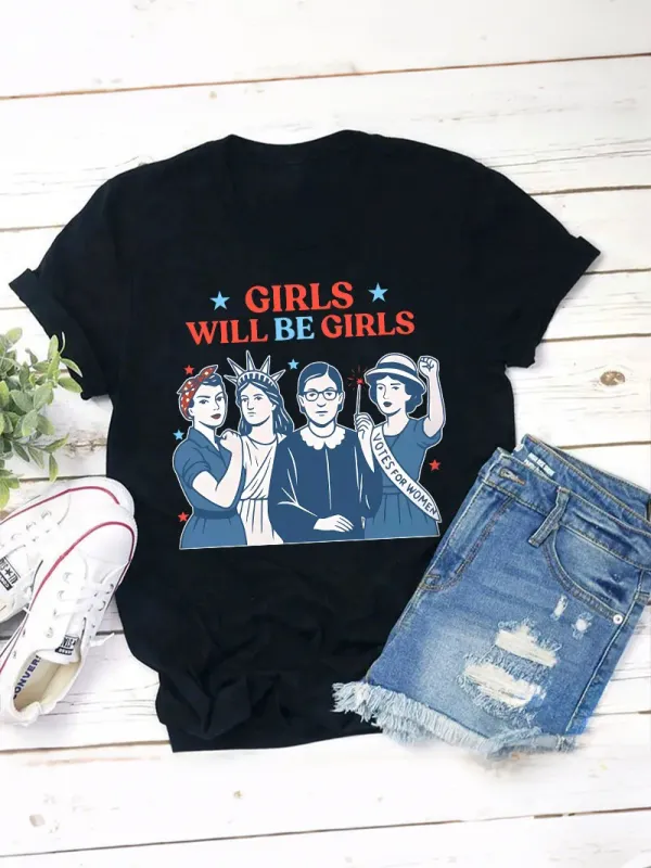Girls Will Be Girls Women'S Rights Teacher T-Shirt