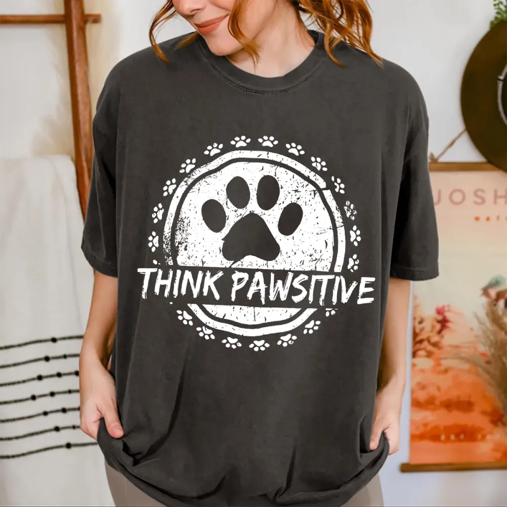 Think Pawsitive Printed T-shirts