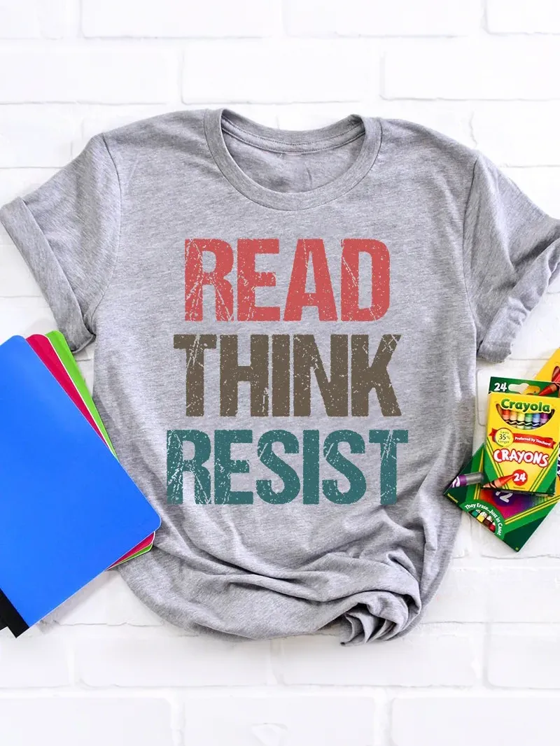 Read Think Resist Teacher T-Shirt