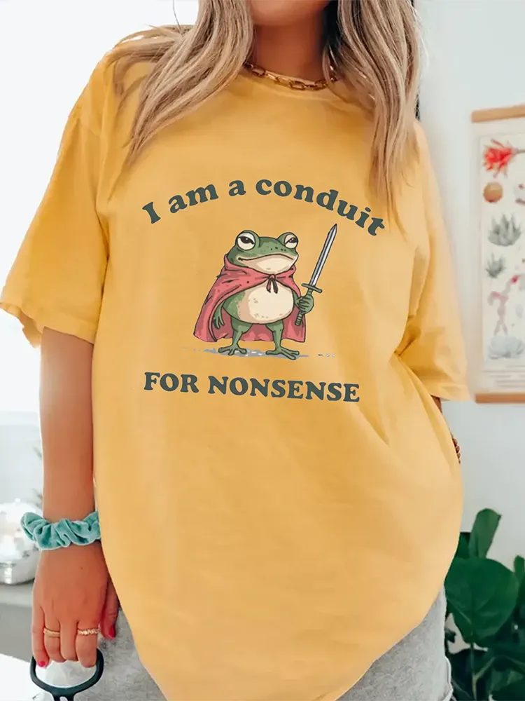 I Am A Conduit For Nonsense T-Shirt