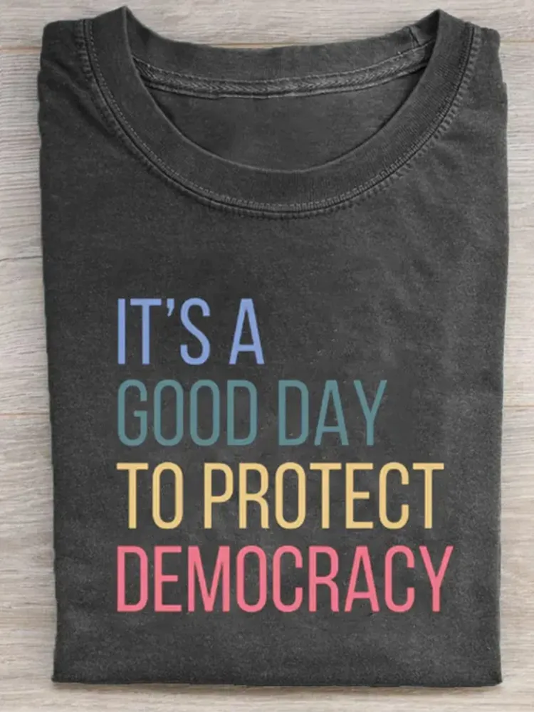 It’S A Good Day To Protect Democracy Shirt Anti Trump