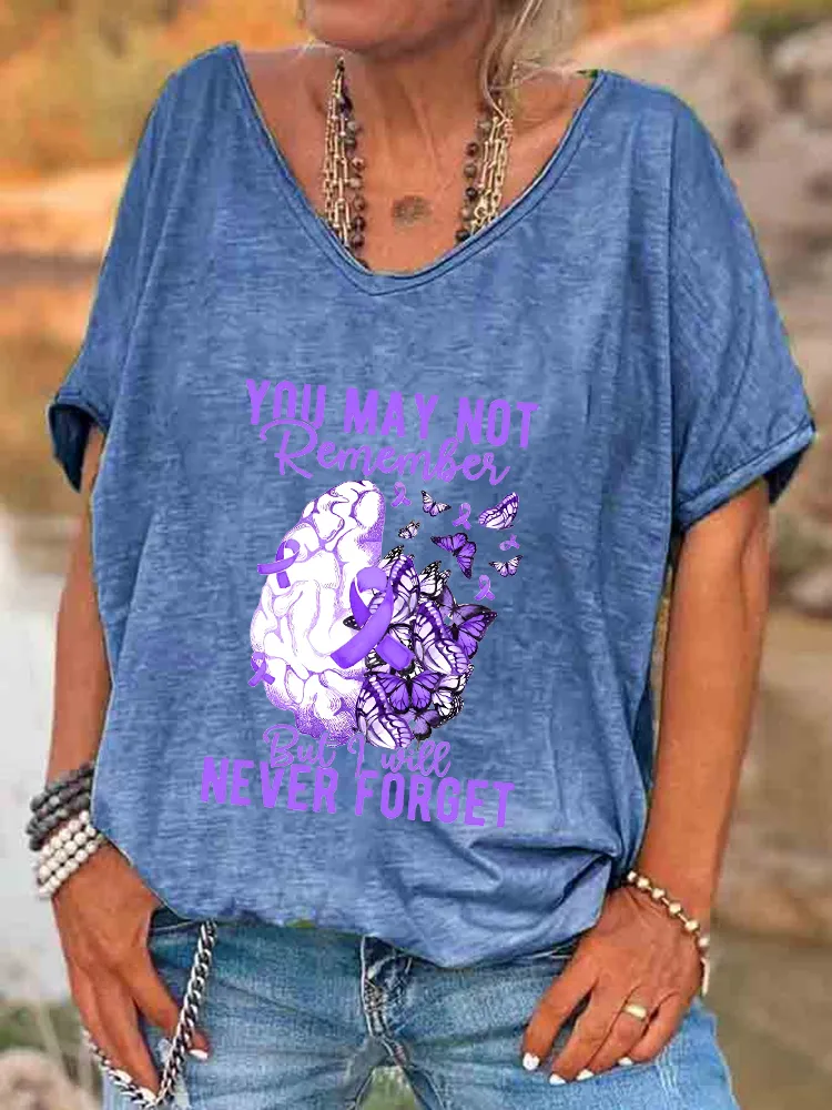 Women'S You May Not Remember But I Will Never Forget V-Neck T-Shirt