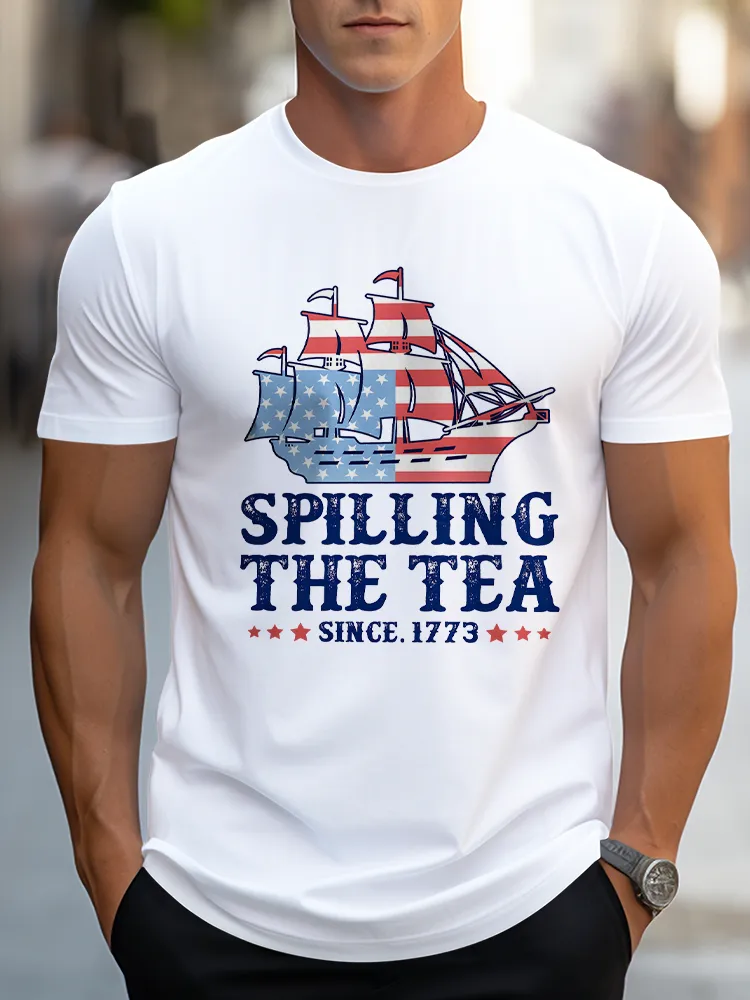 Man'S Spilling The Tea Since 1773 Round-Neck Short-Sleeved T-Shirt