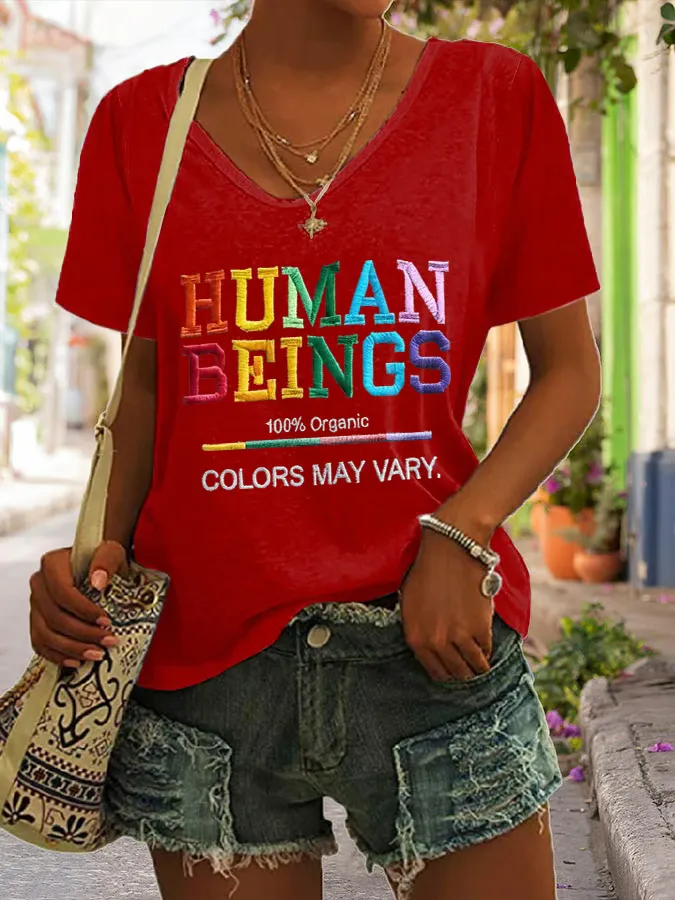 V-Neck Human Beings 100% Organic Colors May Vary Human Rights Equality Pride Print T-Shirt