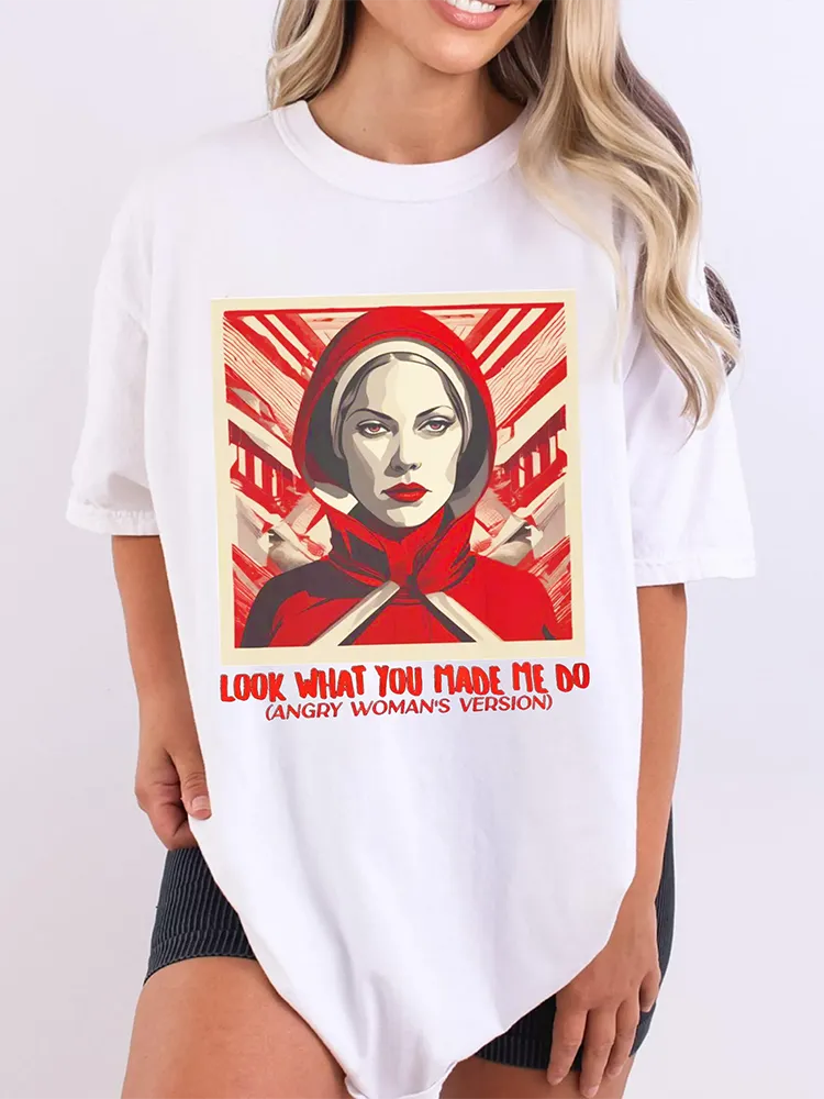 Women'S Look What You Made Me Too Round-Neck Short Sleeve T-Shirt