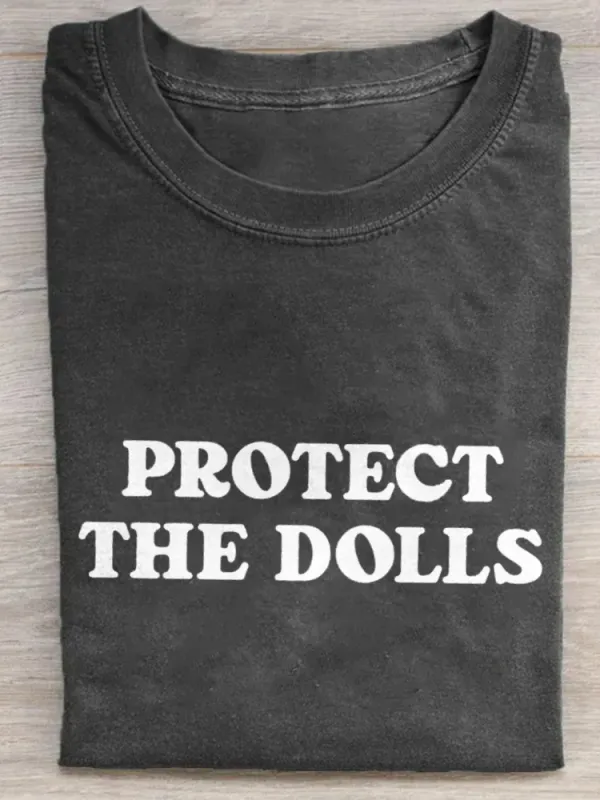 Protect The Dolls T-Shirt