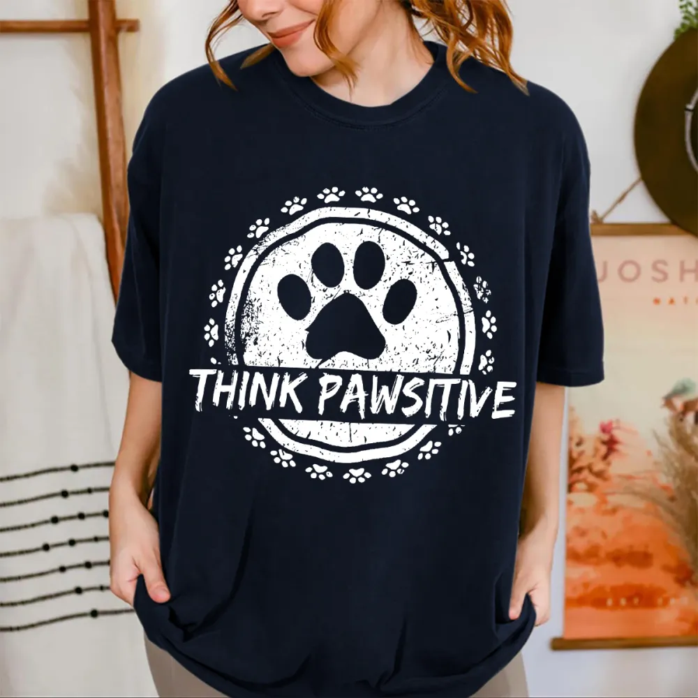 Think Pawsitive Printed T-shirts