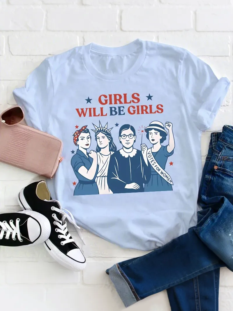 Girls Will Be Girls Women'S Rights Teacher T-Shirt