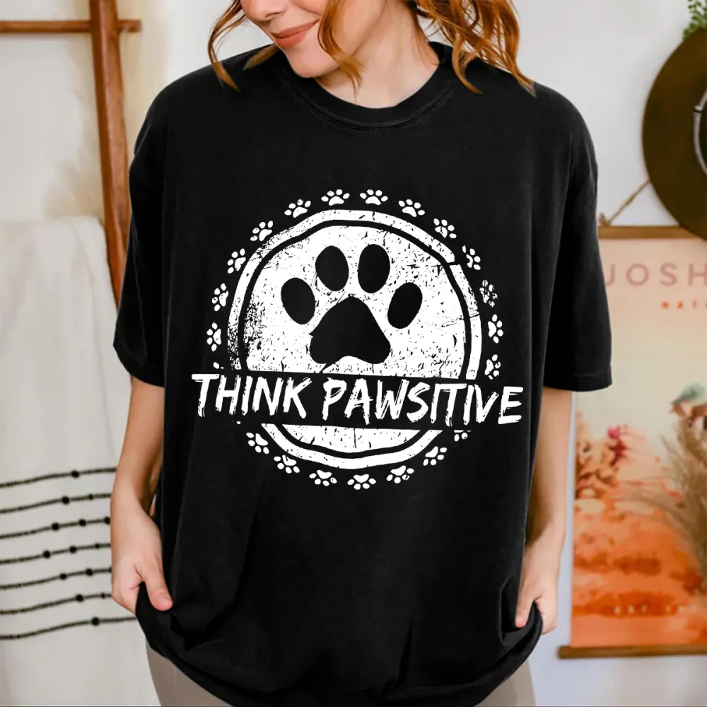 Think Pawsitive Printed T-shirts