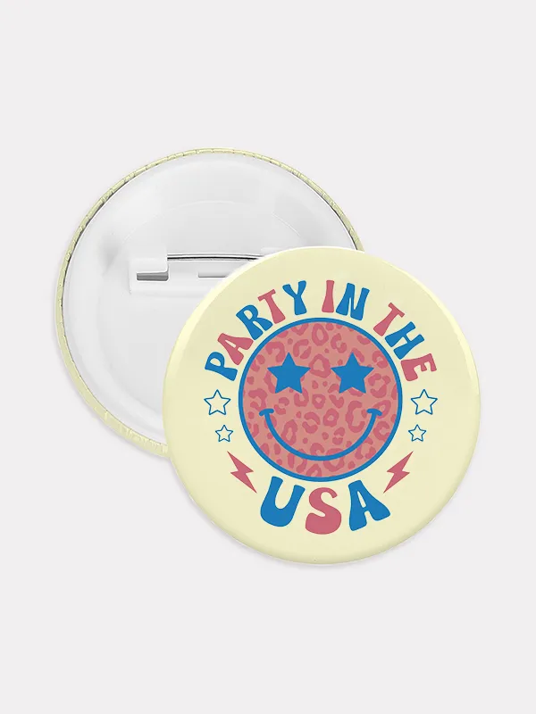 Party In The USA Unisex Brooch