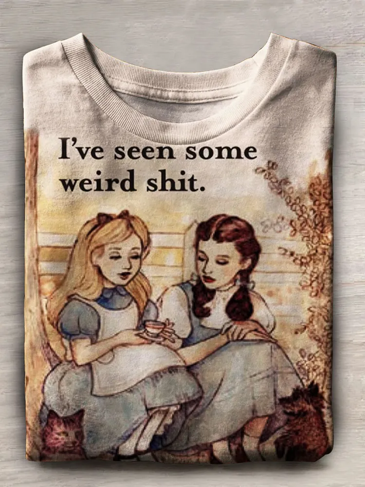 Women'S T-Shirt I'Ve Seen Some Weird Shit Round-Neck And Short Sleeves