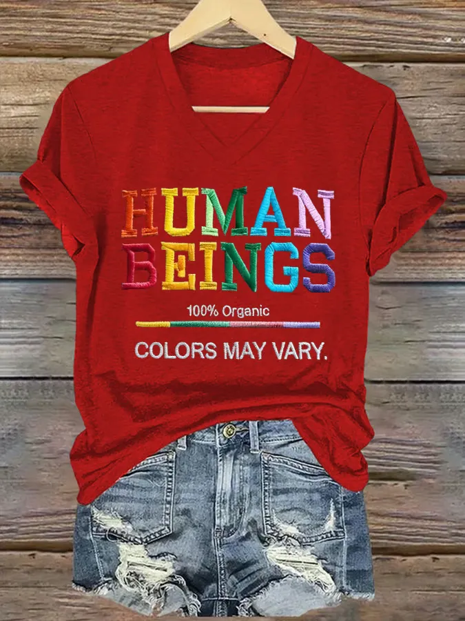 V-Neck Retro Human Beings 100% Organic Colors May Vary Human Rights Equality Pride Print T-Shirt