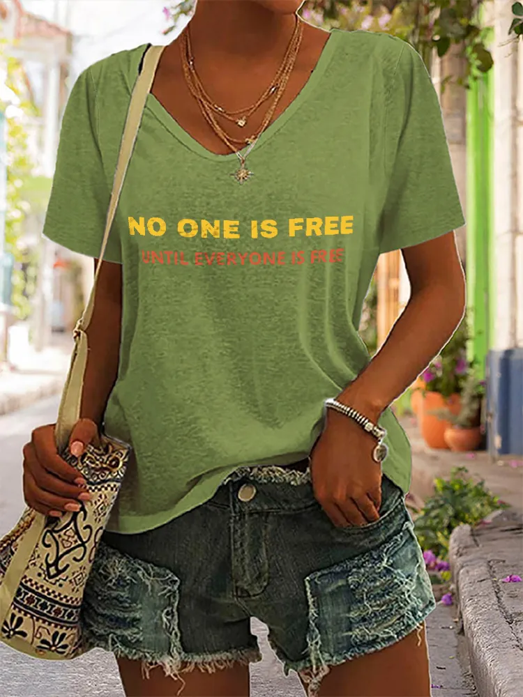 Women'S No One Is Free Until Everyone Is Free V-Neck Short-Sleeved T-Shirt