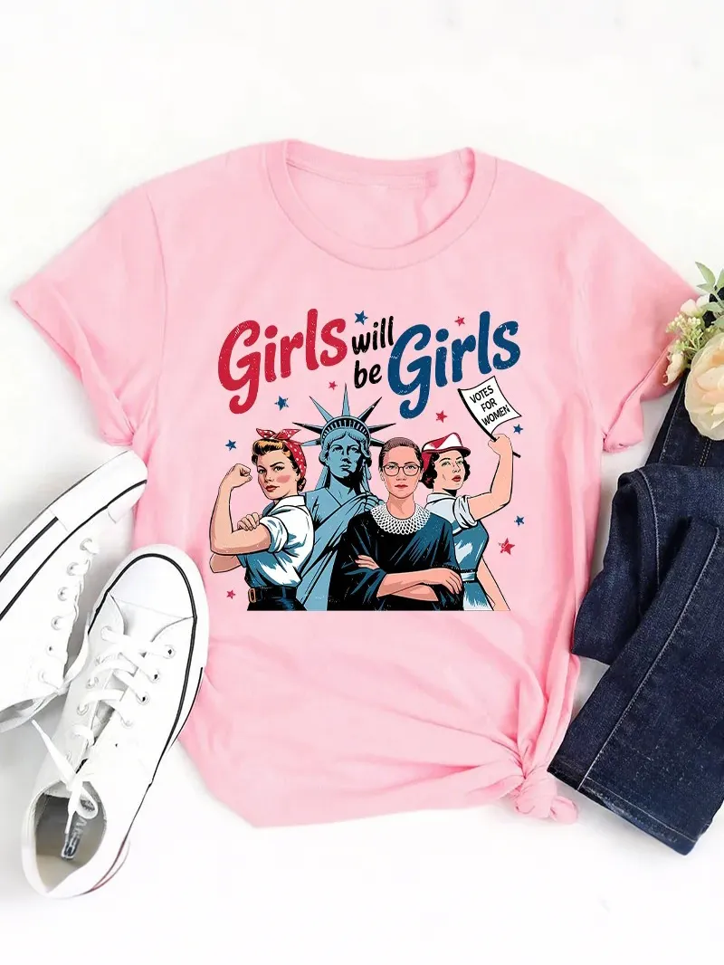 Girls Will Be Girls Women'S Rights Teacher T-Shirt