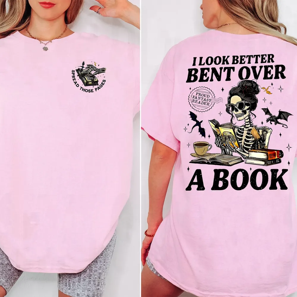 I Look Better Bent Over,Romance Reader Unisex T-Shirt