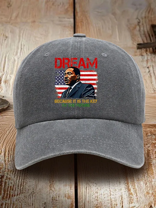 Dream Because It Is The Key To The Future Washed Baseball Cap