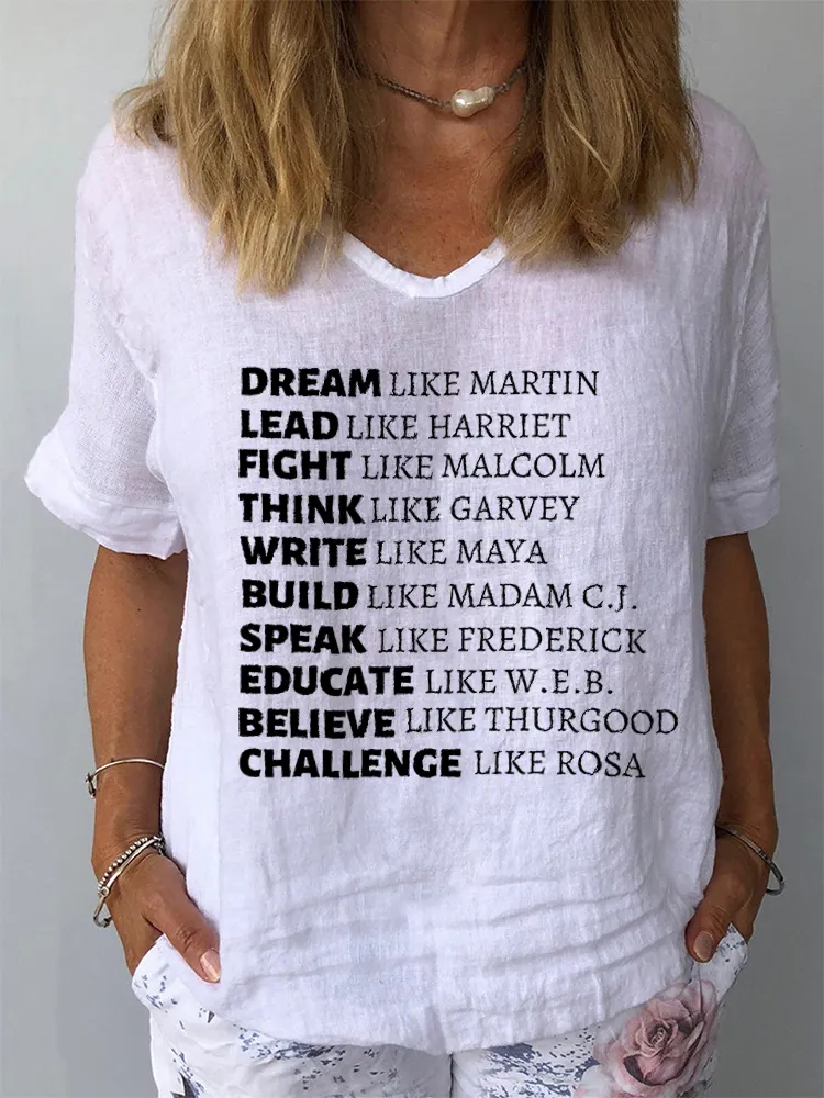Women'S Dream Like Martin Fight Like Malcom Lead Like Harriet Think Like Garvey Build Like Madam C.J. Speak Like Frederick Educate Like W.E.B. V-Neck Short-Sleeved T-Shirt