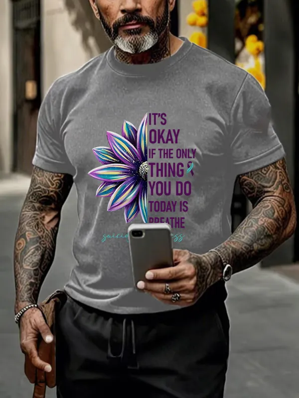 Men'S Round-Neck Short-Sleeved T-Shirt It'S Okey If The Only Thing You Do Today Is Breathe Prints