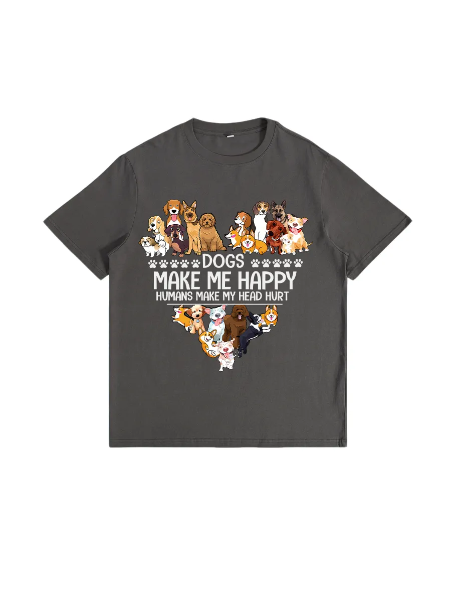 Dogs Make Me Happy Printed T-shirts