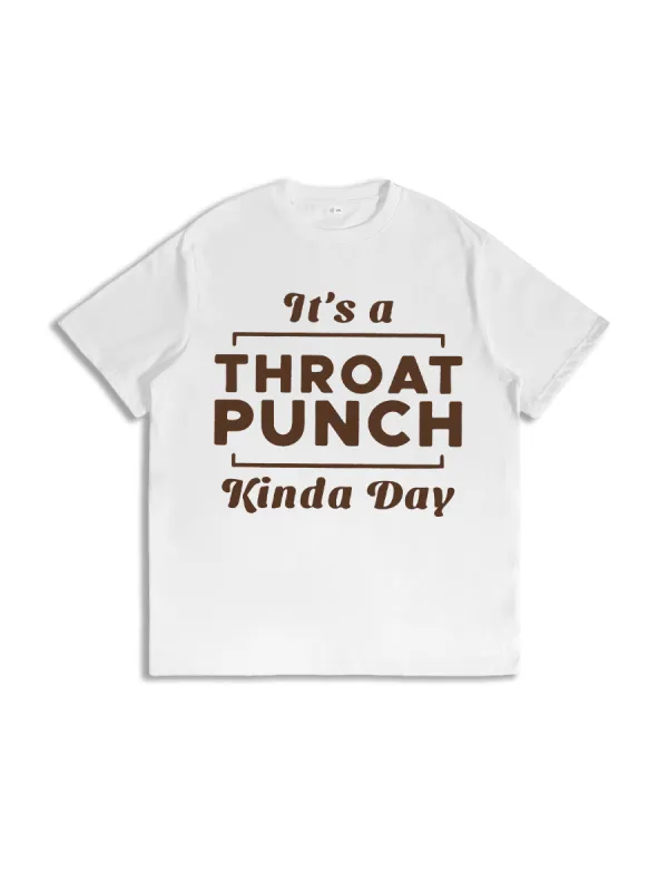 It’S A Throat Punch Kinda Day Retro T-Shirt