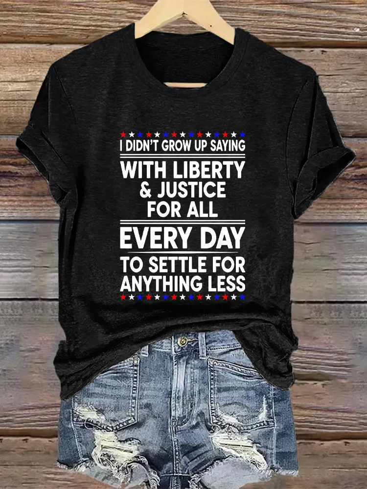 Woman'S I Didn'T Grow Up Saying Crew Neck Short Sleeve T-Shirt