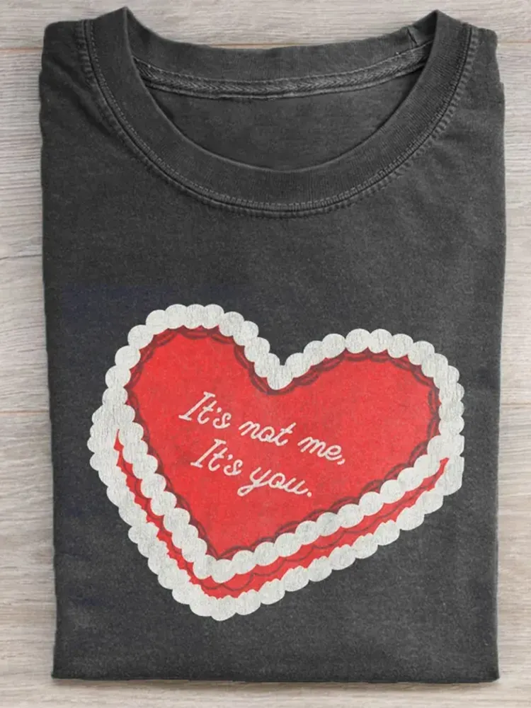 It'S Not Me, Its You T-Shirt