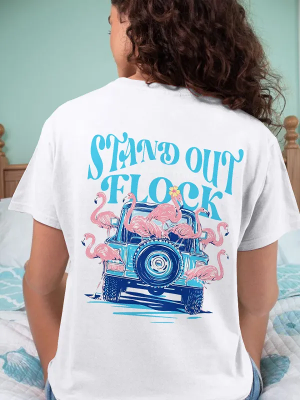Stand Out From The Flock T-shirts