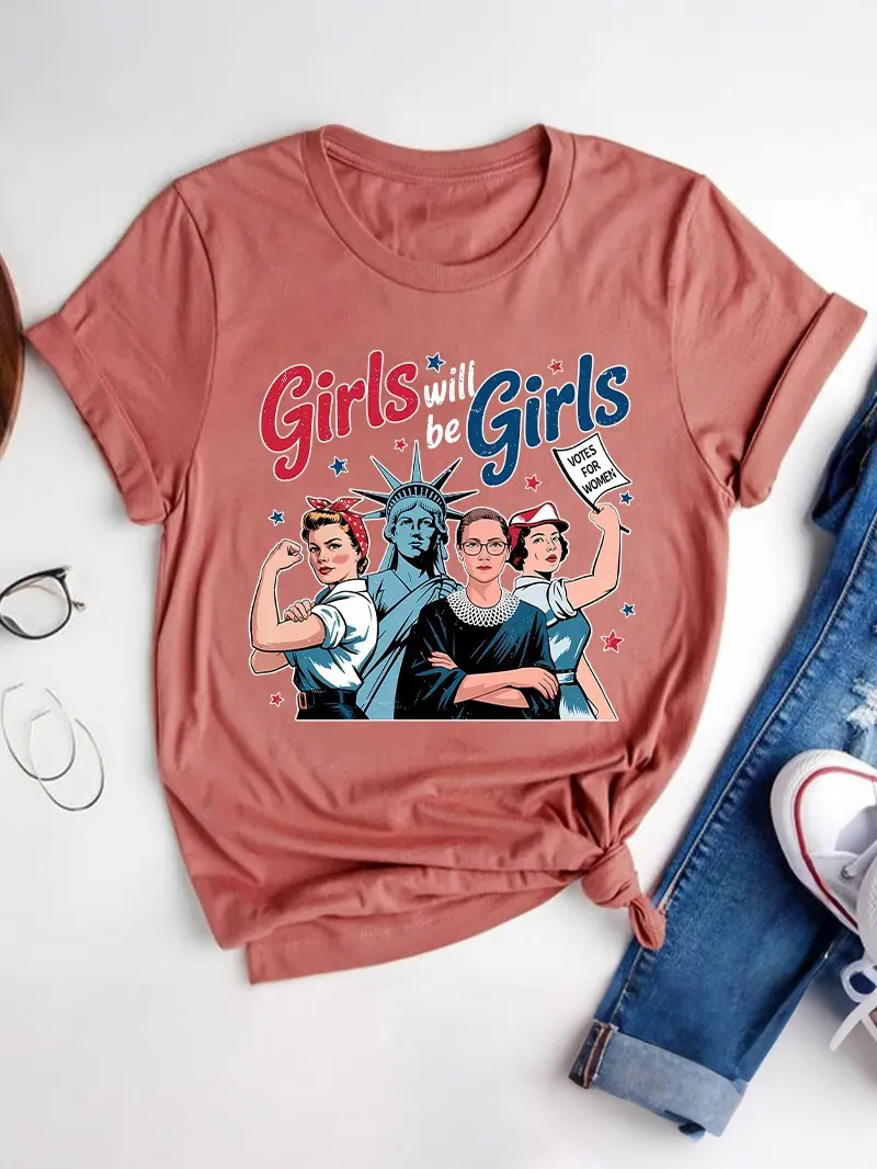 Girls Will Be Girls Women'S Rights Teacher T-Shirt