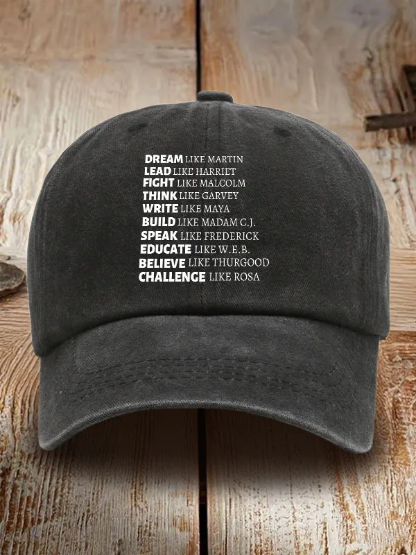 Dream Like Martin Lead Like Harrilt Fight Like Malcolm Washed Baseball Cap