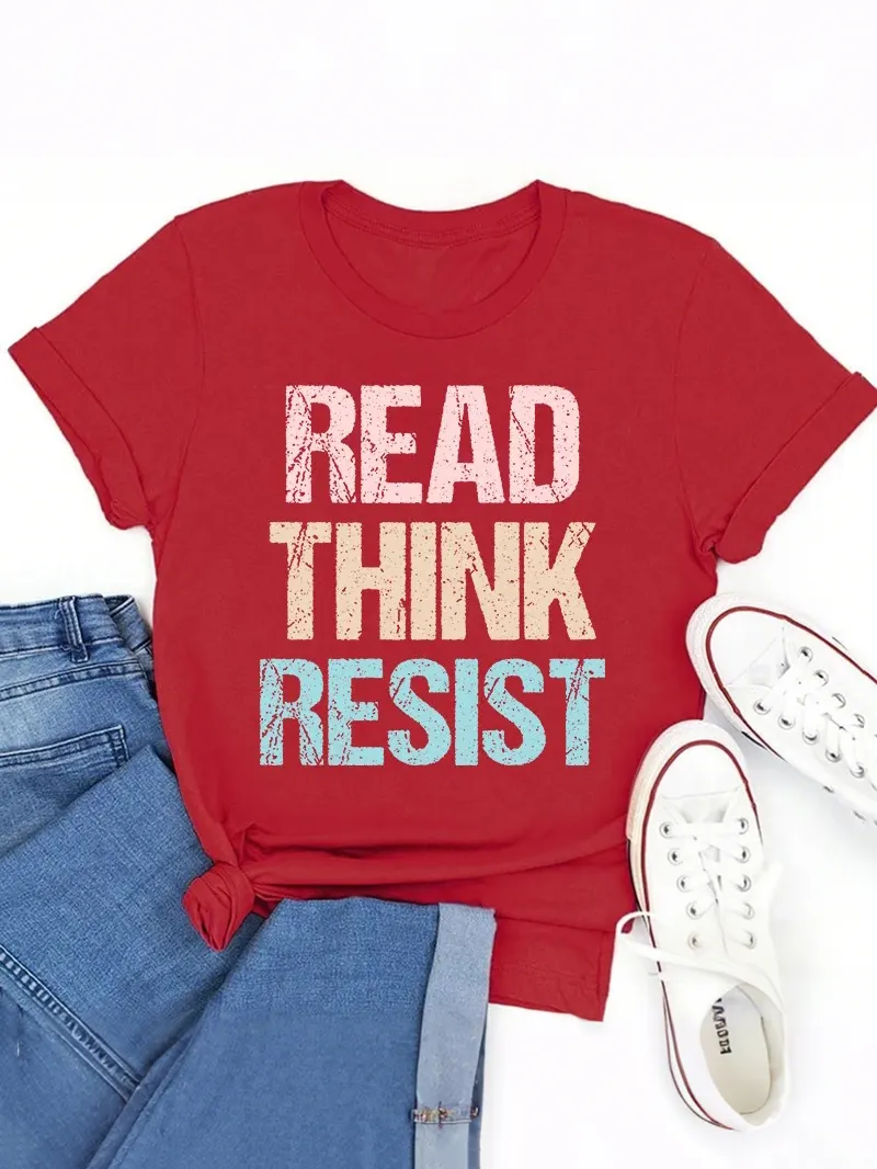Read Think Resist Teacher T-Shirt