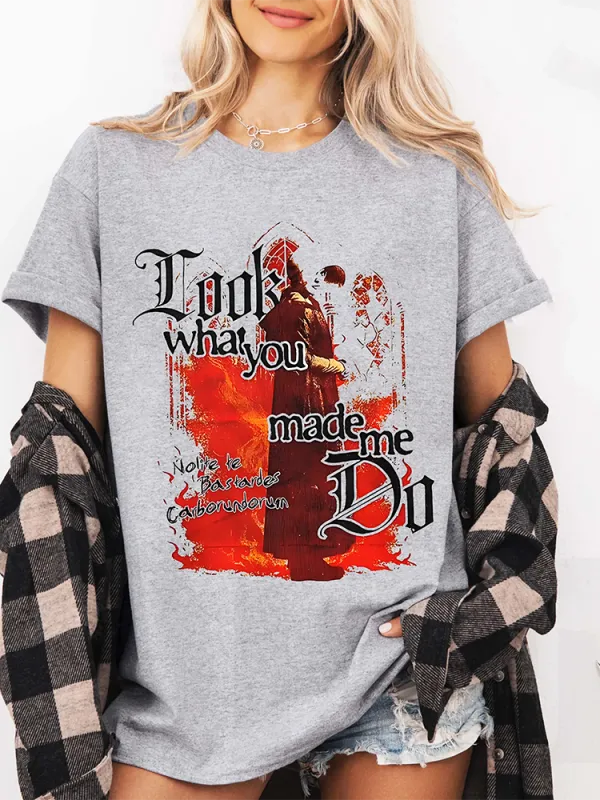 Handmaids Tale,Look What You Made Me DO Unisex T-Shirt