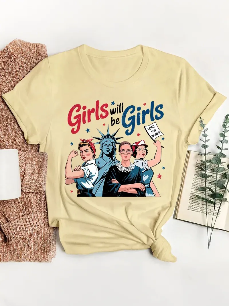Girls Will Be Girls Women'S Rights Teacher T-Shirt
