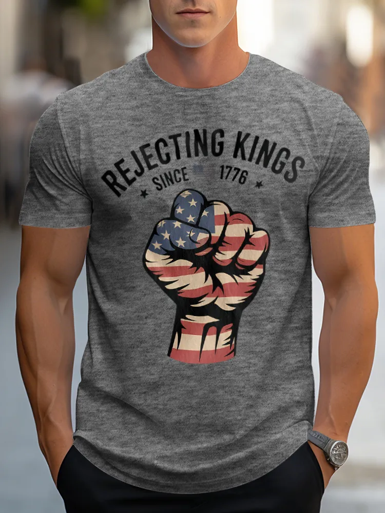 Man'S Rejecting Kings Since 1776 Print Round-Neck Short-Sleeved T-Shirt