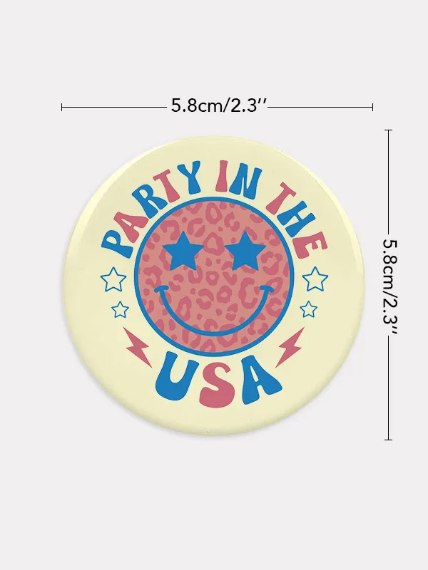 Party In The USA Unisex Brooch