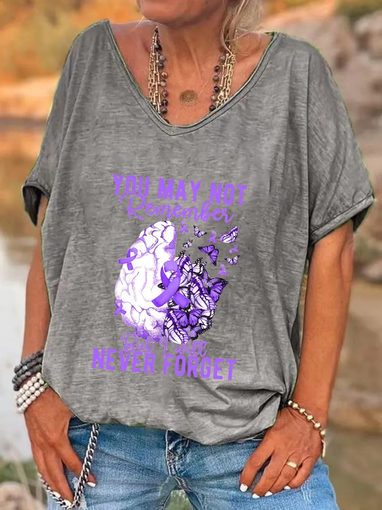 Women'S You May Not Remember But I Will Never Forget V-Neck T-Shirt