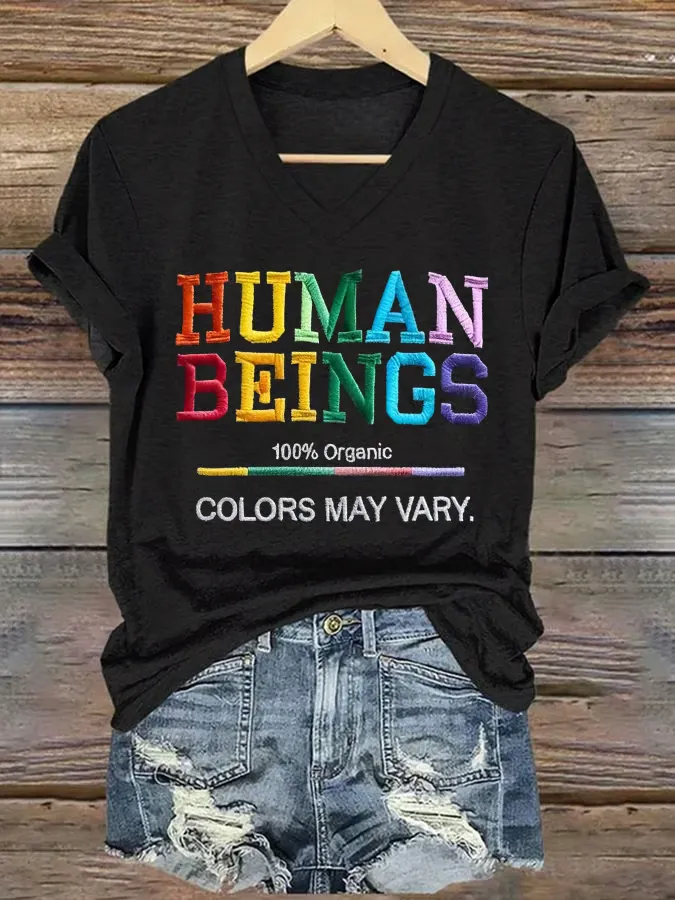 V-Neck Retro Human Beings 100% Organic Colors May Vary Human Rights Equality Pride Print T-Shirt