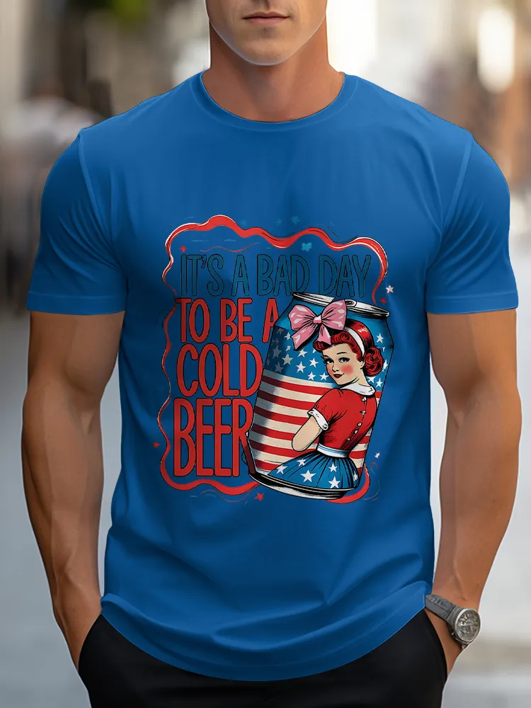 Man'S It'S A Bad Day To Be A Cold Beer Round-Neck Short-Sleeved T-Shirt