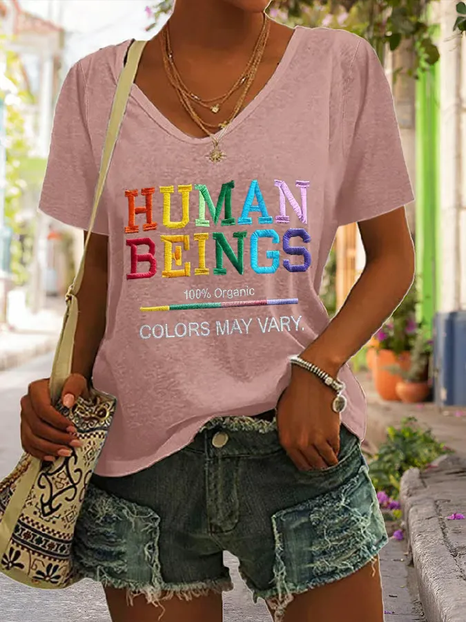 V-Neck Human Beings 100% Organic Colors May Vary Human Rights Equality Pride Print T-Shirt